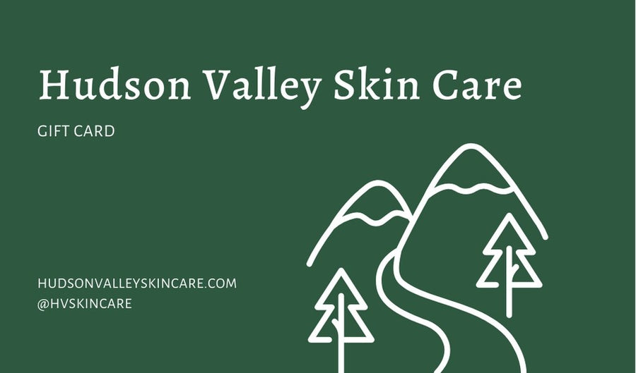 Hudson Valley Skin Care Gift Card - Hudson Valley Skin Care